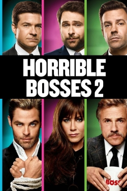 Watch Horrible Bosses 2 Movies for Free