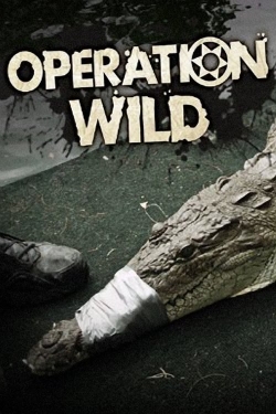 Watch Operation Wild Movies for Free