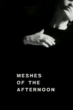 Watch Meshes of the Afternoon Movies for Free