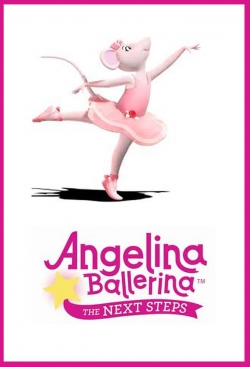 Watch Angelina Ballerina: The Next Steps Movies for Free
