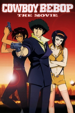 Watch Cowboy Bebop: The Movie Movies for Free