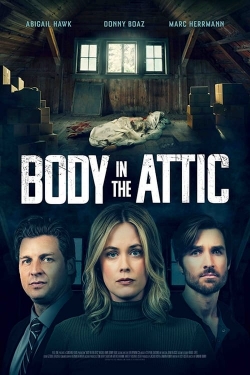Watch Body in the Attic Movies for Free