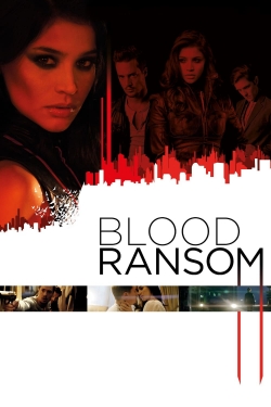 Watch Blood Ransom Movies for Free
