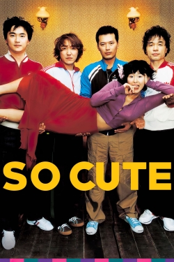 Watch So Cute Movies for Free