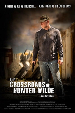 Watch The Crossroads of Hunter Wilde Movies for Free