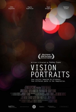 Watch Vision Portraits Movies for Free