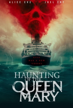 Watch Haunting of the Queen Mary Movies for Free