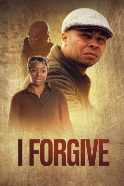 Watch I Forgive Movies for Free