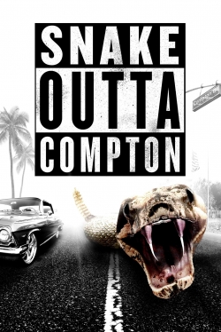Watch Snake Outta Compton Movies for Free
