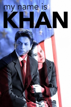 Watch My Name Is Khan Movies for Free