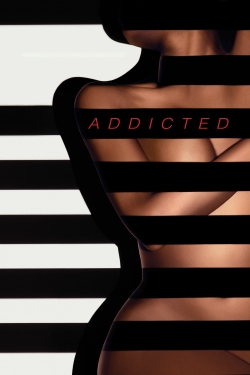 Watch Addicted Movies for Free