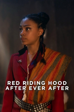 Watch Red Riding Hood: After Ever After Movies for Free