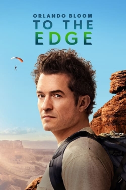 Watch Orlando Bloom: To the Edge Movies for Free