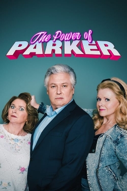 Watch The Power of Parker Movies for Free