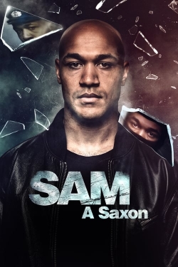 Watch Sam: A Saxon Movies for Free