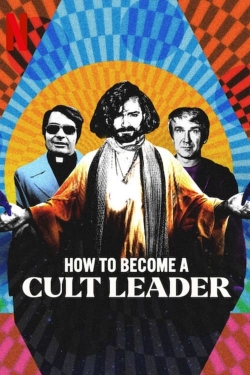Watch How to Become a Cult Leader Movies for Free