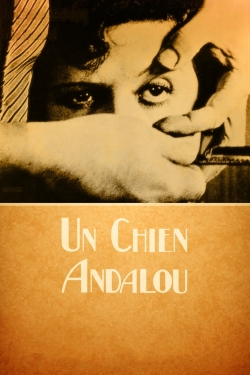 Watch Un Chien Andalou Movies for Free