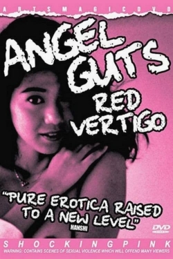 Watch Angel Guts: Red Vertigo Movies for Free