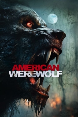 Watch American Werewolf Movies for Free