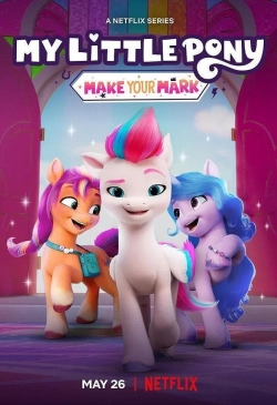 Watch My Little Pony: Make Your Mark Movies for Free