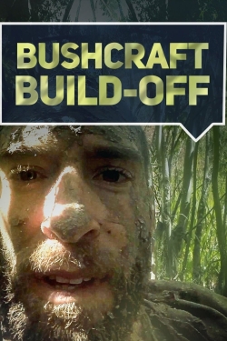 Watch Bushcraft Build-Off Movies for Free