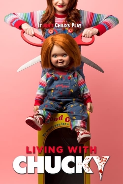 Watch Living with Chucky Movies for Free