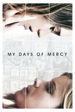 Watch My Days of Mercy Movies for Free