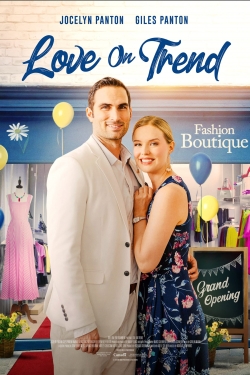 Watch Love on Trend Movies for Free
