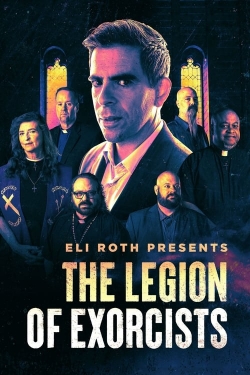 Watch Eli Roth Presents: The Legion of Exorcists Movies for Free