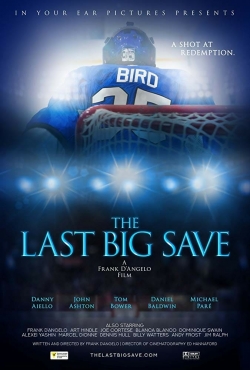Watch The Last Big Save Movies for Free