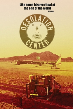Watch Desolation Center Movies for Free