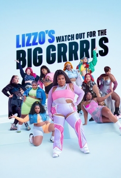 Watch Lizzo's Watch Out for the Big Grrrls Movies for Free