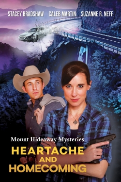 Watch Mount Hideaway Mysteries: Heartache and Homecoming Movies for Free