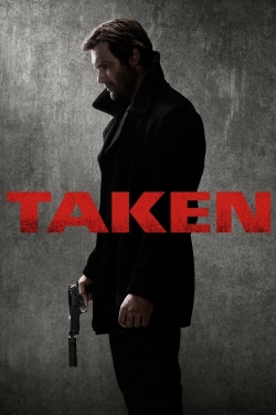 Watch Taken Movies for Free