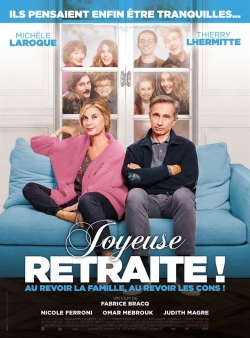 Watch Joyeuse retraite ! Movies for Free
