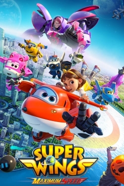 Watch Super Wings: Maximum Speed Movies for Free