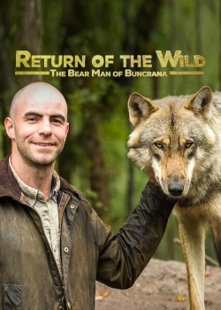 Watch Return of the Wild: The Bearman of Buncrana Movies for Free