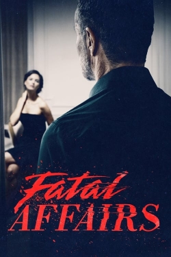 Watch Fatal Affairs Movies for Free