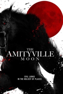 Watch The Amityville Moon Movies for Free