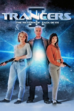 Watch Trancers II: The Return of Jack Deth Movies for Free