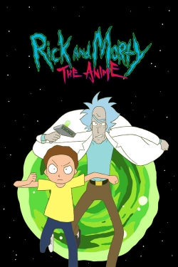 Watch Rick and Morty: The Anime Movies for Free