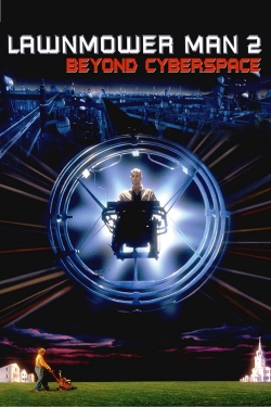 Watch Lawnmower Man 2: Beyond Cyberspace Movies for Free