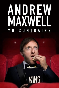 Watch Andrew Maxwell: Yo Contraire Movies for Free