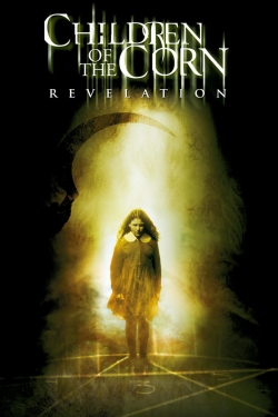 Watch Children of the Corn: Revelation Movies for Free