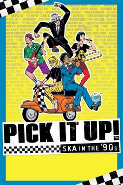 Watch Pick It Up! - Ska in the '90s Movies for Free