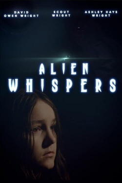 Watch Alien Whispers Movies for Free