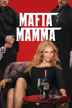 Watch Mafia Mamma Movies for Free