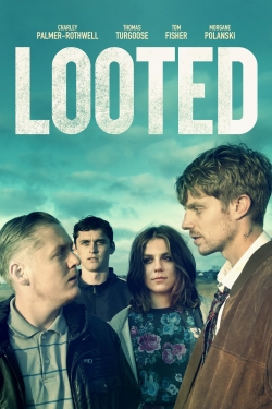Watch Looted Movies for Free