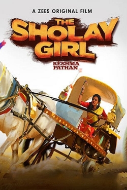 Watch The Sholay Girl Movies for Free