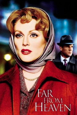 Watch Far from Heaven Movies for Free